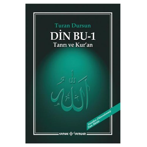 Din Bu 1 Tanrı ve Kur\'an - Turan Dursun