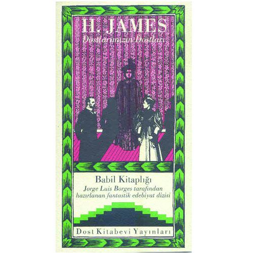 Dostlarımızın Dostları - Henry James