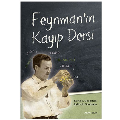 Feynman\'ın Kayıp Dersi - David L. Goodstein, Judith R. Goodstein