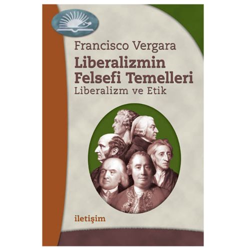 Liberalizmin Felsefi Temelleri Liberalizm ve Etik - Francisco Vergara
