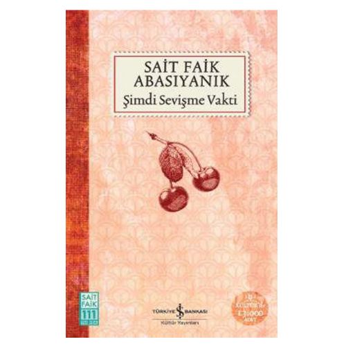 Şimdi Sevişme Vakti - Sait Faik Abasıyanık