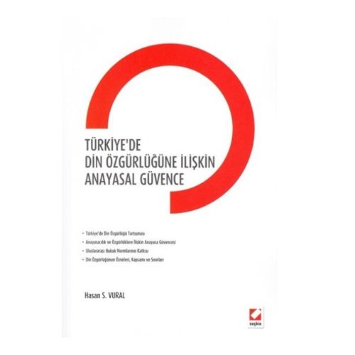 Türkiye\'de Din Özgürlüğüne İlişkin Anayasal Güvence - Hasan Sayim Vural
