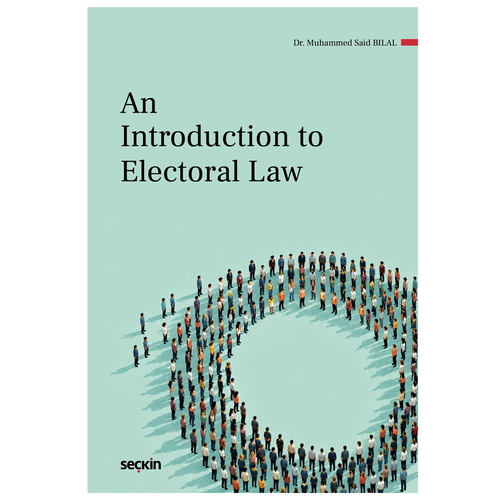 An Introduction to Electoral Law - Muhammed Said Bilal