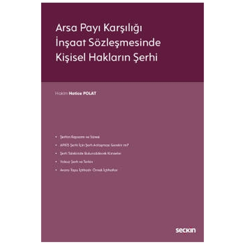 Arsa Payı Karşılığı İnşaat Sözleşmesinde Kişisel Hakların Şerhi - Hatice Polat