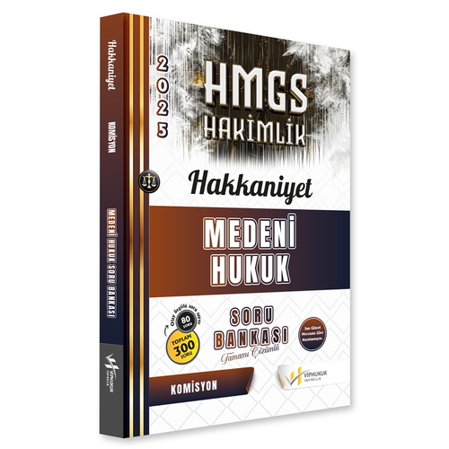 HMGS Hakimlik Hakkaniyet Medeni Hukuk Soru Bankası VİPHukuk Yayınları 2025
