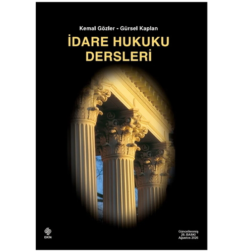 İdare Hukuku Dersleri - Kemal Gözler, Gürsel Kaplan