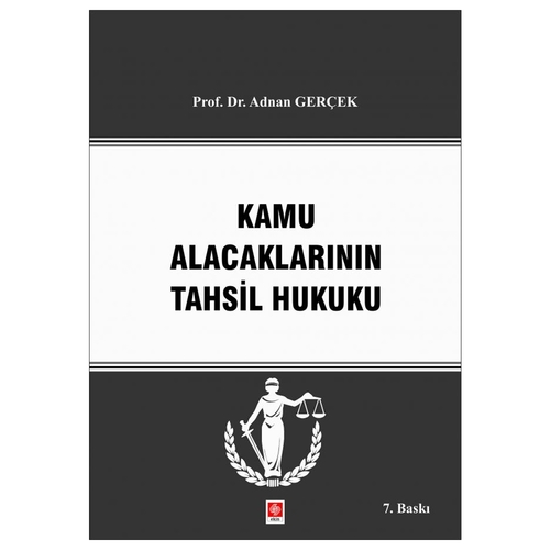 Kamu Alacaklarının Tahsil Hukuku - Adnan Gerçek