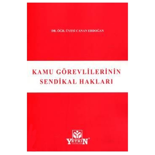 Kamu Görevlilerinin Sendikal Hakları - Canan Erdoğan