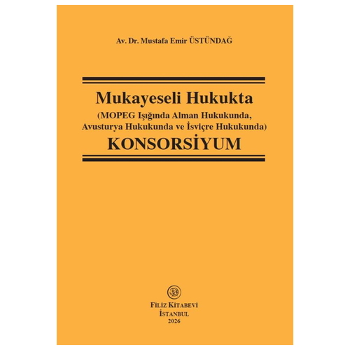 Mukayeseli Hukukta Konsorsiyum - Mustafa Emir Üstündağ