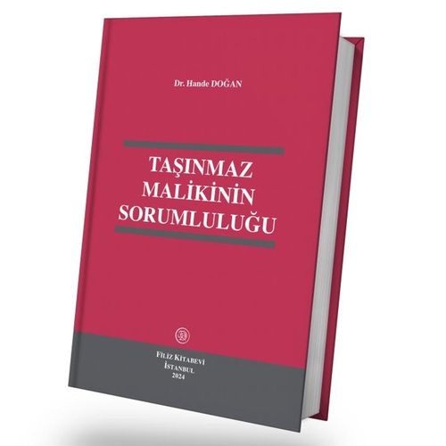 Taşınmaz Malikinin Sorumluluğu - Hande Doğan