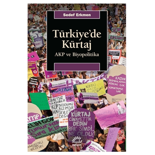 Türkiye\'de Kürtaj AKP ve Biyopolitika - Sedef Erkmen