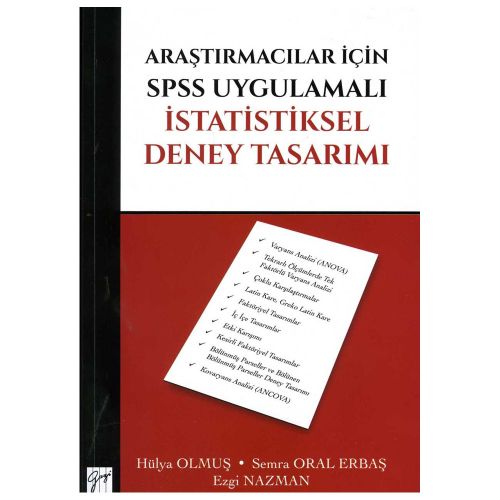 Araştırmacılar İçin SPSS Uygulamalı İstatistiksel Deney Tasarımı - Hülya Olmuş, Semra Oral Erbaş, Ezgi Nazman