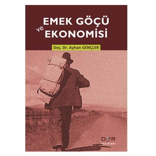 Emek Göçü ve Ekonomisi - Ayhan Gençler