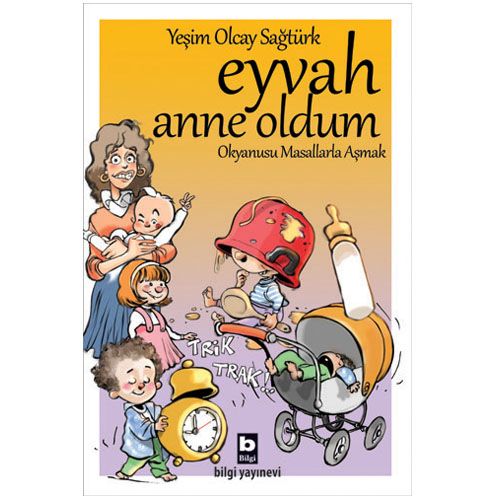 Eyvah Anne Oldum - Yeşim Olcay Sağtürk