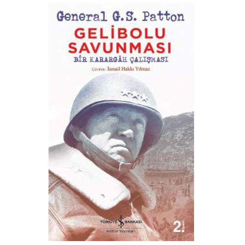 Gelibolu Savunması - General G.S. Patton