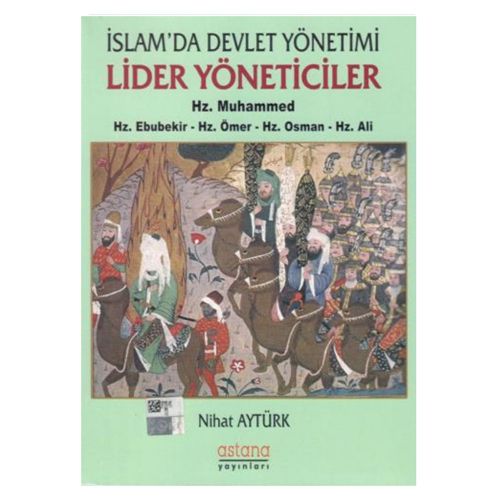 İslam\'da Devlet Yönetimi Lider Yöneticiler - Nihat Aytürk