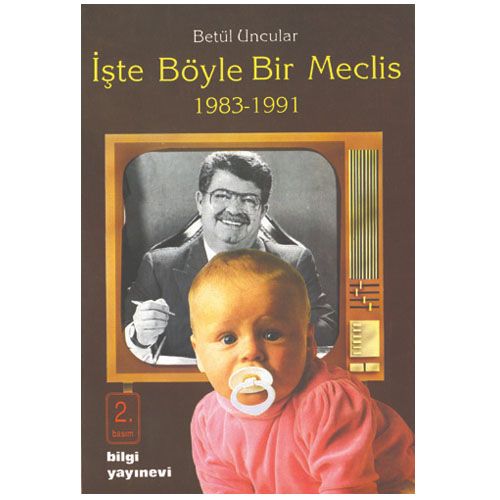 İşte Böyle Bir Meclis - Betül Uncular