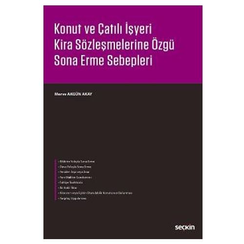 Konut ve Çatılı İşyeri Kira Sözleşmelerine Özgü Sona Erme Sebepleri - Merve Akgün Akay