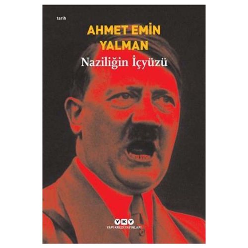 Naziliğin İçyüzü - Ahmet Emin Yalman