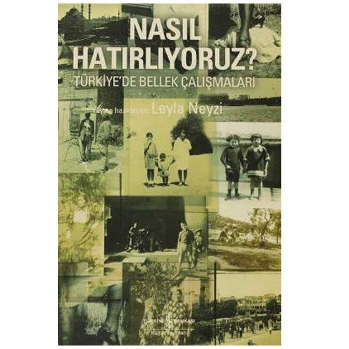 Ne Hatırlıyoruz? - Leyla Neyzi