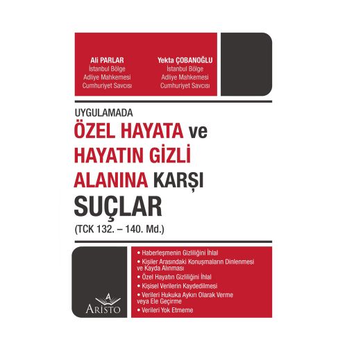 Özel Hayata ve Hayatın Gizli Alanına Karşı Suçlar - Ali Parlar, Yekta Çobanoğlu