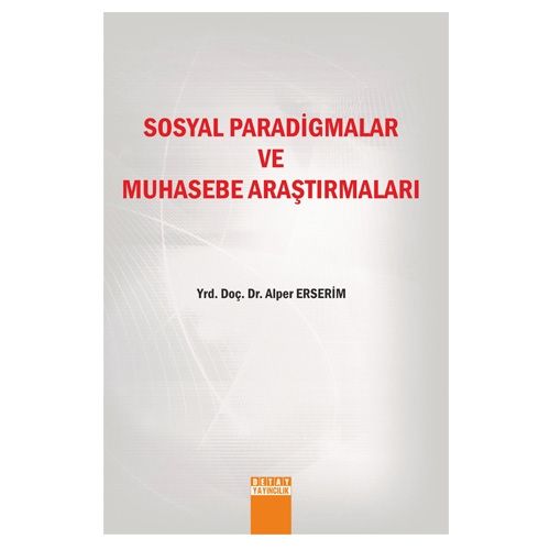 Sosyal Paradigmalar ve Muhasebe Araştırmaları - Alper Erserim