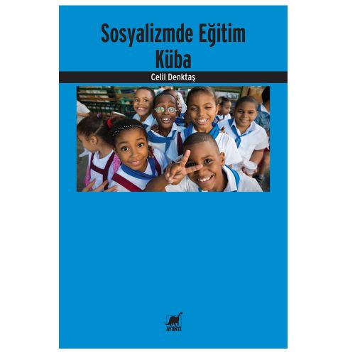 Sosyalizmde Eğitim Küba - Celil Denktaş