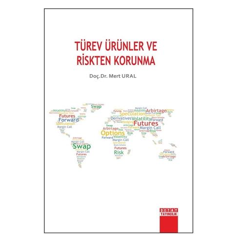 Türev Ürünler ve Riskten Korunma - Mert Ural