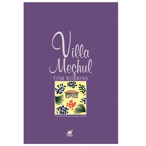 Villa Meçhul - Tom Robbins