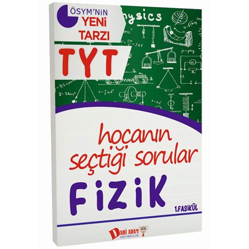 YKS TYT Hocanın Seçtiği Sorular Fizik Soru Bankası 1. Fasikül  Dahi Adam Yayınları