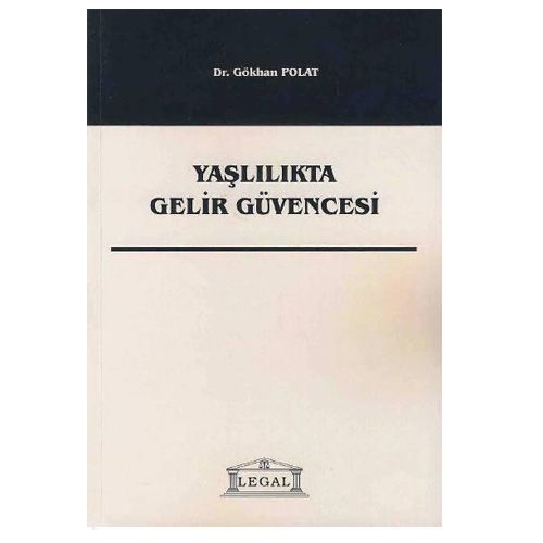 Yaşlılıkta Gelir Güvencesi - Gökhan Polat