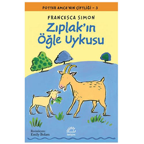 Zıplak\'ın Öğle Uykusu Potter Amca’nın Çiftliği 3 - Francesca Simon