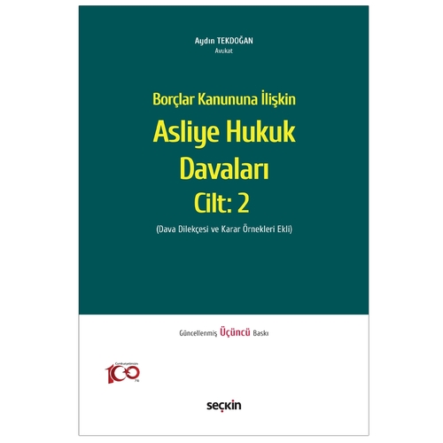 Borçlar Kanununa İlişkin Asliye Hukuk Davaları Cilt: 2 - Aydın Tekdoğan