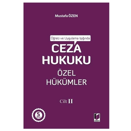 Ceza Hukuku Özel Hükümler Cilt 2 - Mustafa Özen