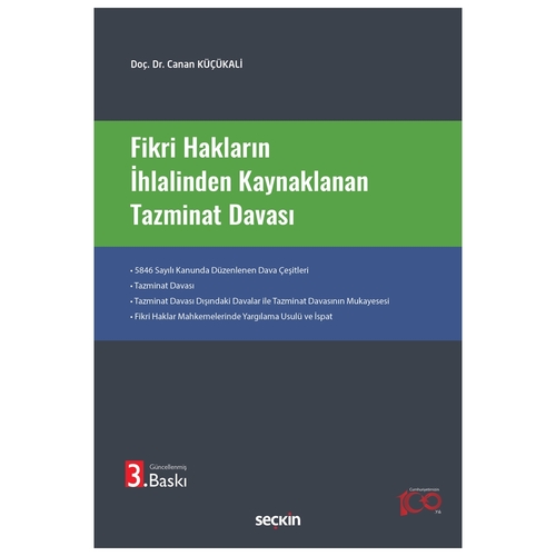 Fikri Hakların İhlalinden Kaynaklanan Tazminat Davası - Canan Küçükali