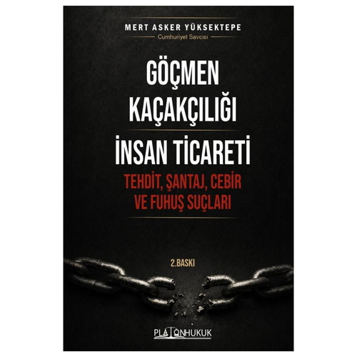 Göçmen Kaçakçılığı İnsan Ticareti - Mert Asker Yüksektepe