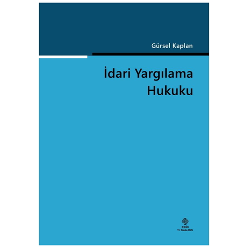İdari Yargılama Hukuku - Gürsel Kaplan