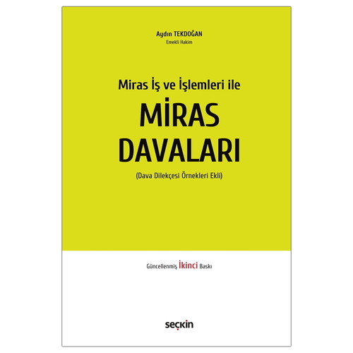 Miras İş ve İşlemleri ile Miras Davaları - Aydın Tekdoğan