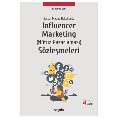 Sosyal Medya Hukukunda Influencer Marketing Sözleşmeleri - Merve Özel