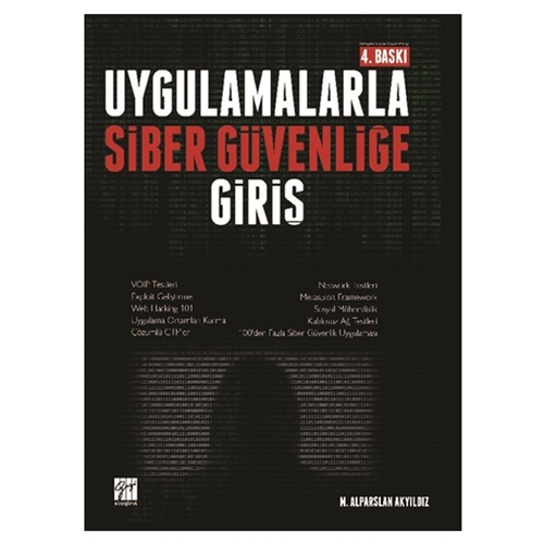Uygulamalarla Siber Güvenliğe Giriş - M. Alparslan Akyıldız