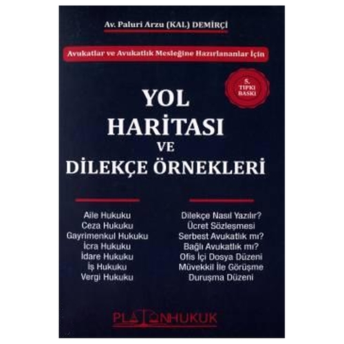 Yol Haritası Ve Dilekçe Örnekleri - Paluri Arzu (Kal) Demirçi