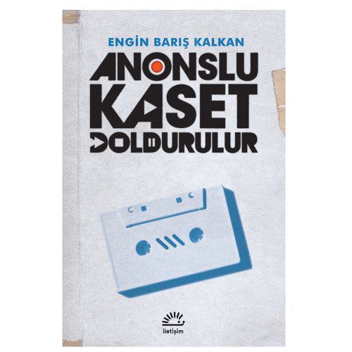 Anonslu Kaset Doldurulur - Engin Barış Kalkan