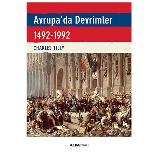 Avrupa\'da Devrimler - Charles Tilly
