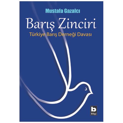 Barış Zinciri - Mustafa Gazalcı