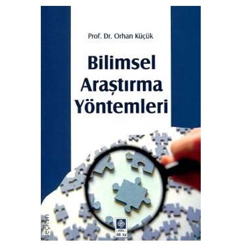 Bilimsel Araştırma Yöntemleri - Orhan Küçük