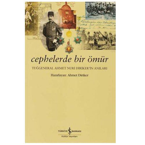 Cephelerde Bir Ömür - Ahmet Nuri Diriker