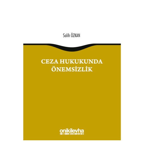 Ceza Hukukunda Önemsizlik - Salih Özkan