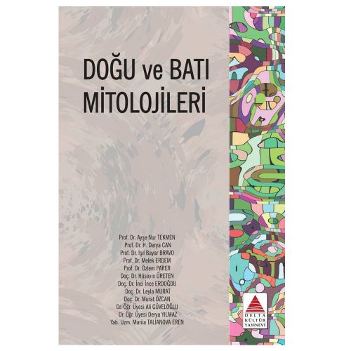 Doğu ve Batı Mitolojileri - Kollektif
