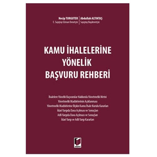 Kamu İhalelerine Yönelik Başvuru Rehberi - Abdullah Altıntaş, Necip Turguter