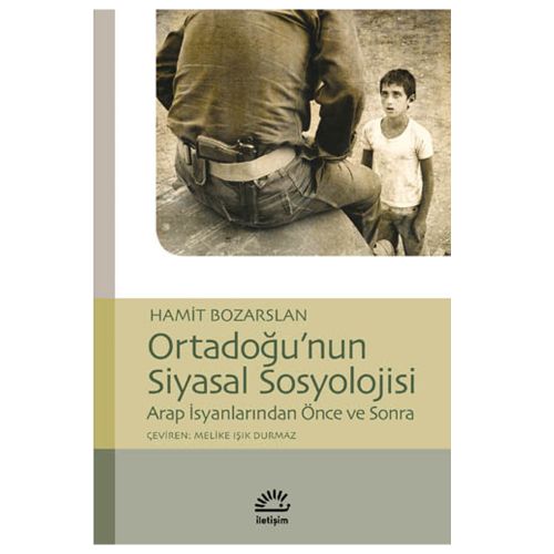 Ortadoğu\'nun Siyasal Sosyolojisi - Hamit Bozarslan